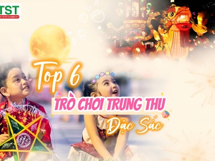 Vui hết nấc với top 6 trò chơi trung thu đặc sắc khi tổ chức 